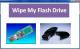 Wipe My Flash Drive
